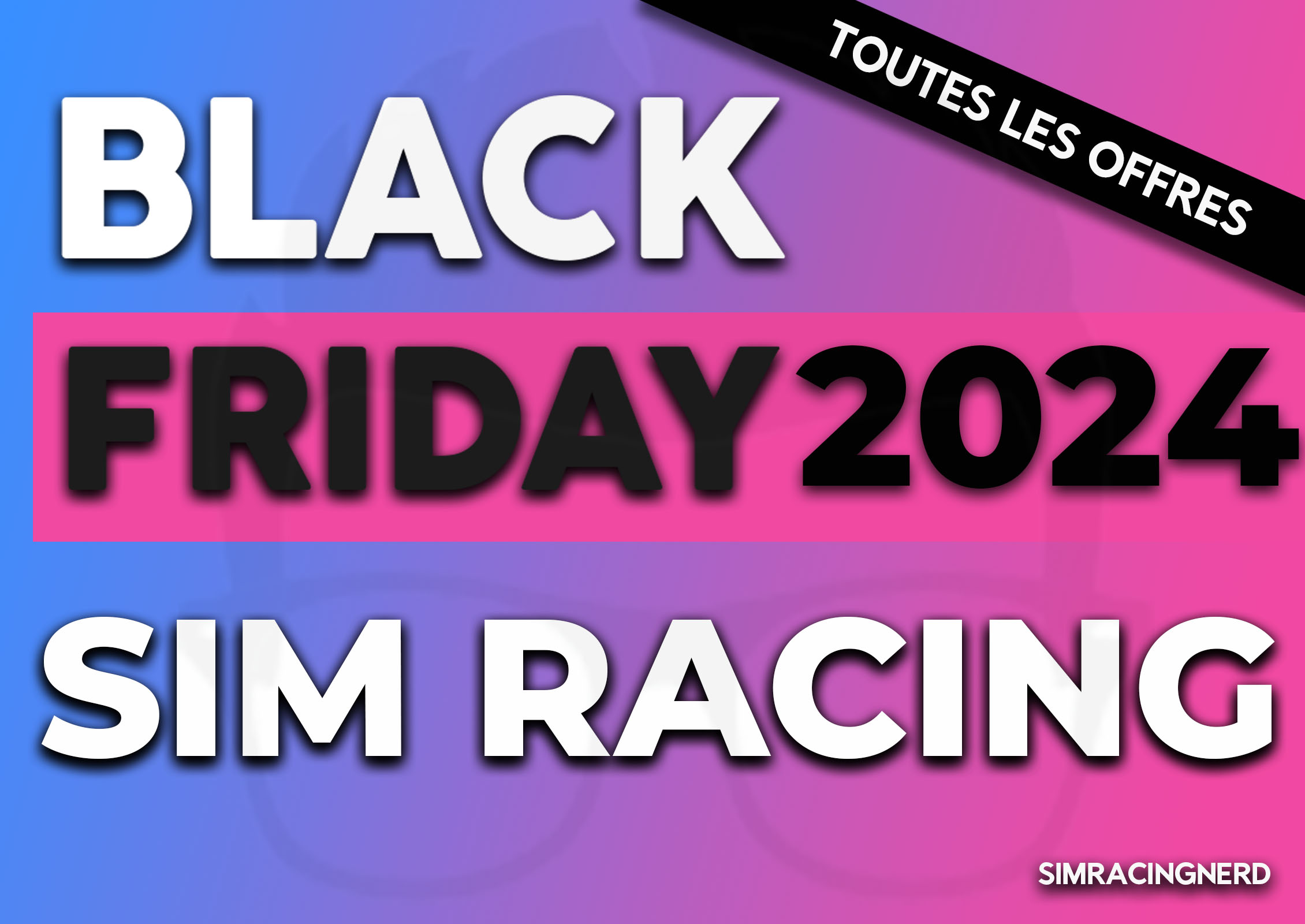 Toutes les promos Black Friday Sim Racing 2024 de toutes les marques