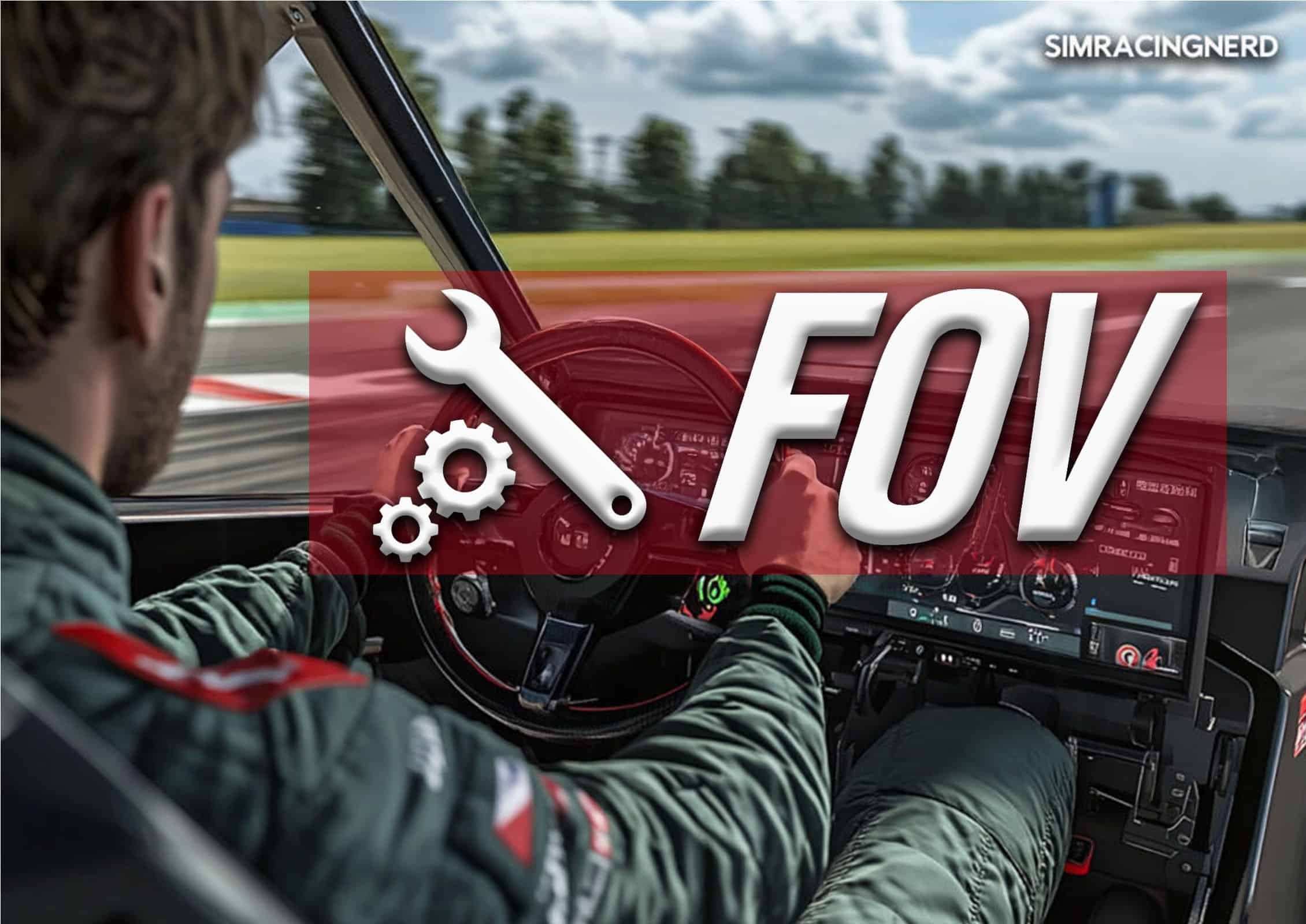 Tout savoir pour régler son fov pour le sim racing
